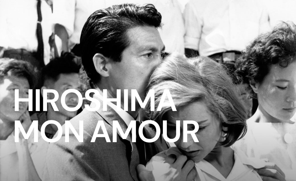 The words "Hiroshima Mon Amour" in white all caps text on top of a still from the black-and-white film